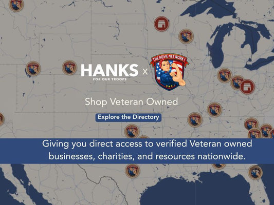Hanks for Our Troops and The Rosie Network Launch Digital Map to Connect Consumers with Veteran-Owned Small Businesses Nationwide