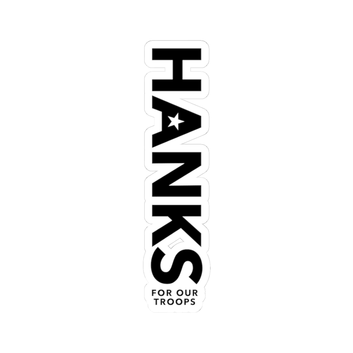 "HANKS for Our Troops" Vertical Kiss-Cut Sticker