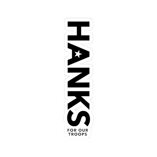 "HANKS for Our Troops" Vertical Kiss-Cut Sticker