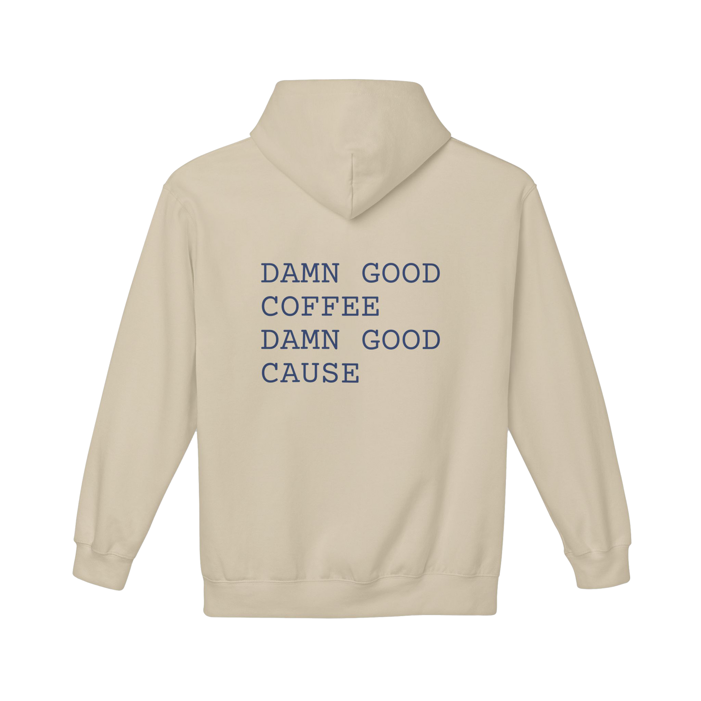 The "Damn Good Cause" Fleece Hoodie
